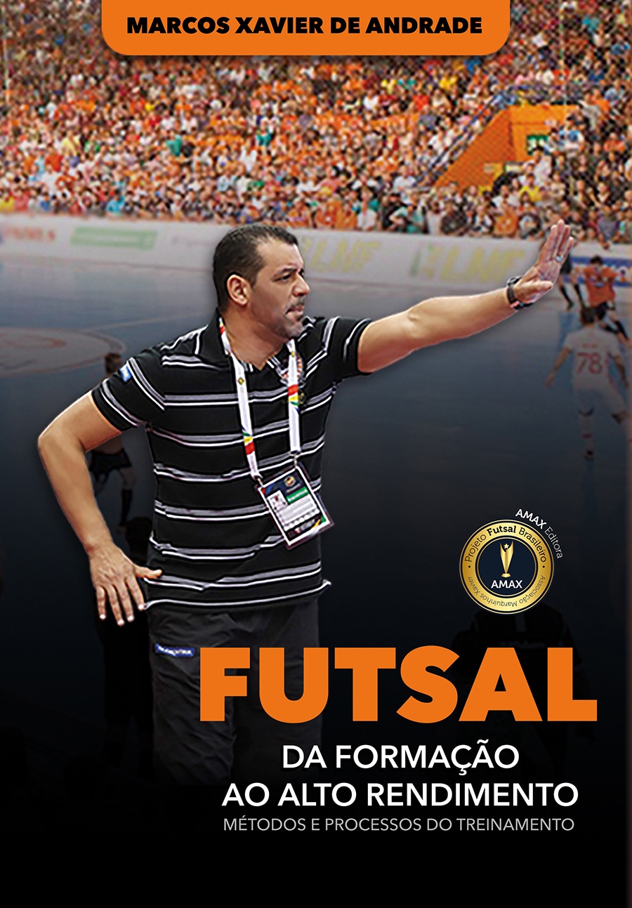 FUTSAL DA FORMAÇÃO AO ALTO RENDIMENTO