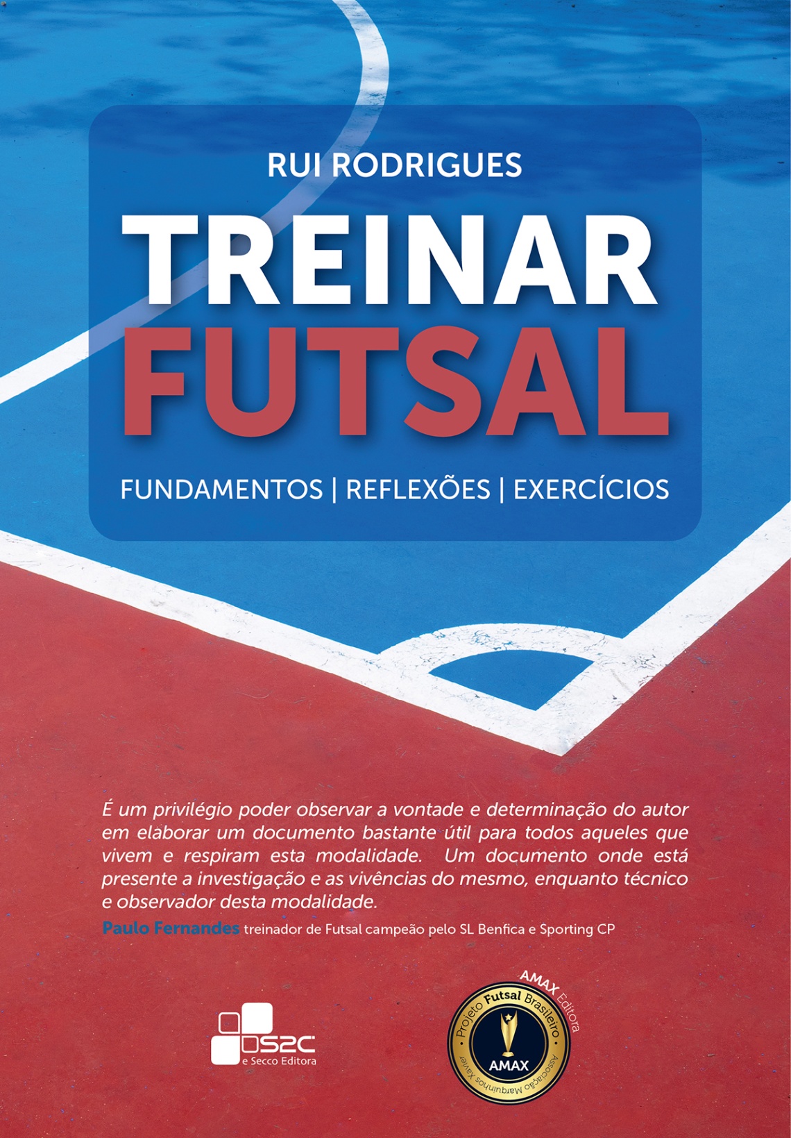 TREINAR FUTSAL: fundamentos Reflexões Exercícios